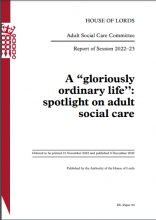 A “gloriously ordinary life’’: spotlight on adult social care: Report of Session 2022–23